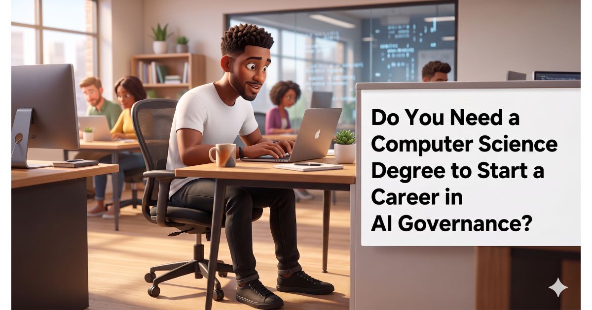 Do You Need a Computer Science Degree to Start a Career in AI Governance?